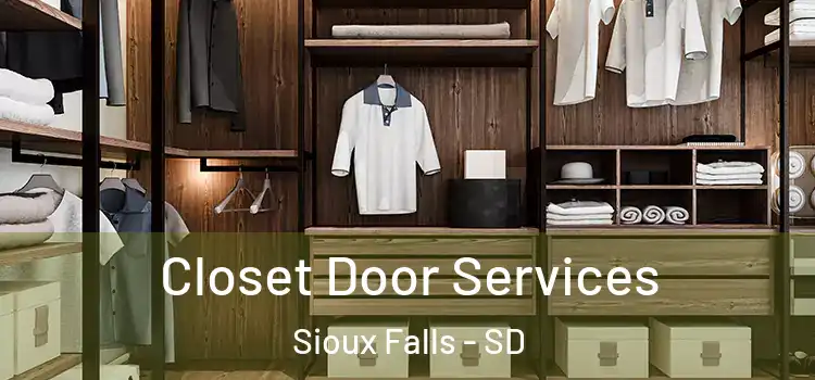  Closet Door Services Sioux Falls - SD