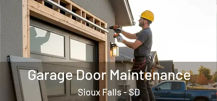 Garage Door Maintenance Sioux Falls - SD