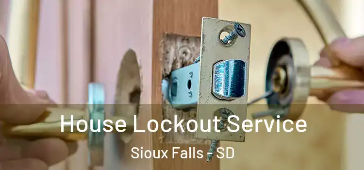 House Lockout Service Sioux Falls - SD